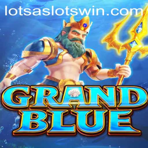 Experience the Excitement of GRANDBLUE: The Ultimate Slot Adventure
