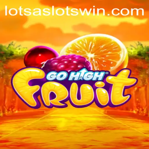 Unveiling GoHighFruit: The Thrilling World of Lotsa Slots