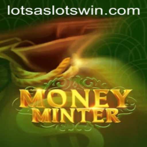 Dive into the World of MoneyMinter: Exciting Gameplay with Lotsa Slots